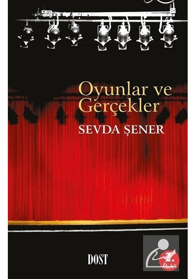 Oyunlar ve Gerçekler / Prof. Dr. Sevda Şener
