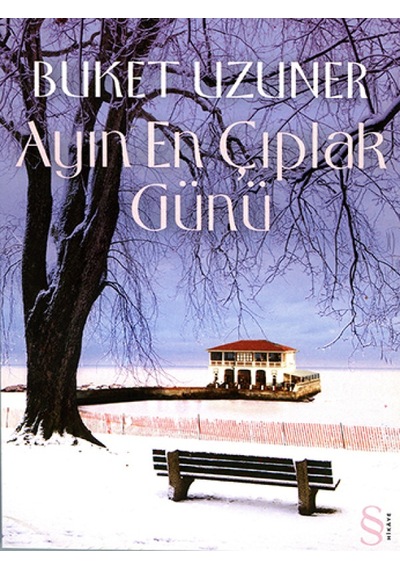 Ayın En Çıplak Günü - Buket Uzuner - Everest Yayınları