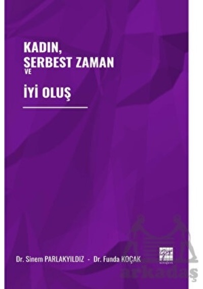 Kadın, Serbest Zaman Ve İyi Oluş