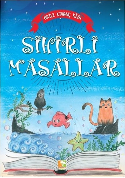 Sihirli Masallar - Akile Kıvanç Rıza - Çınaraltı Yayınları