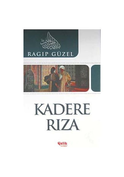 Kadere Rıza - Ragıp Güzel - Çelik Yayınevi