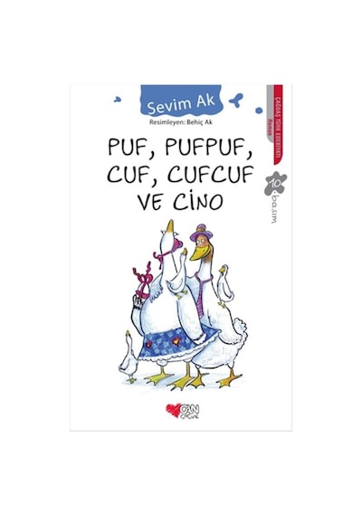 Puf Pufpuf Cuf Cufcuf ve Cino - Sevim Ak - Can Çocuk Yayınları