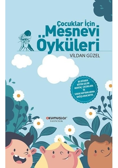 Çocuklar İçin Mesnevi Öyküleri - Vildan Güzel - Okumuşlar Yayıncılık