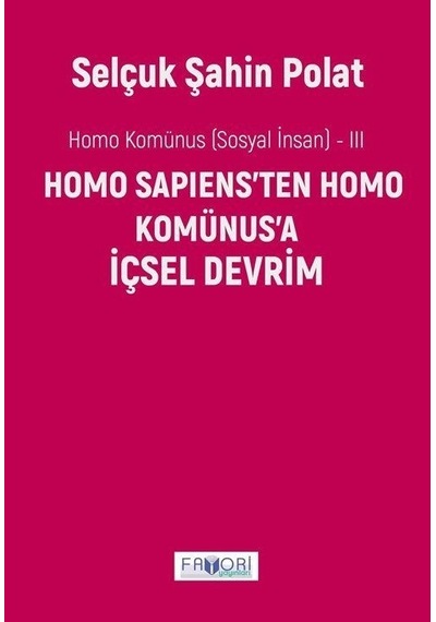 Homo Komünus Sosyal İnsan 3 / Selçuk Şahin Polat