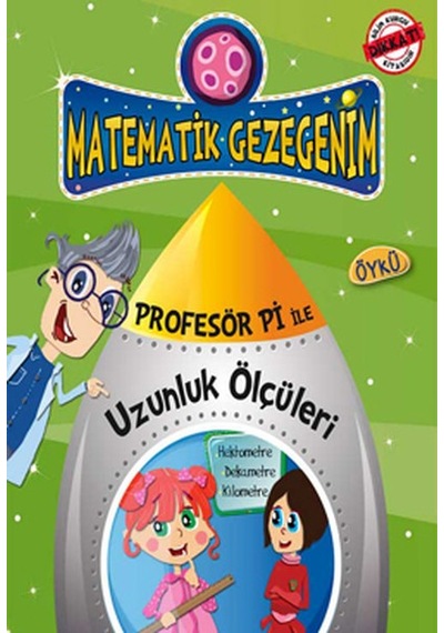 Profesör Pi ile Uzunluk Ölçüleri - Birsen Ekim Özen - Timaş Çocuk