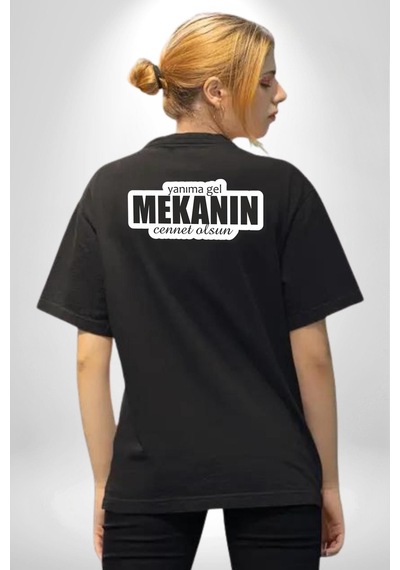 Yanıma Gel Mekanın Cennet Olsun Yazılı Pamuklu Unisex Oversize Sırt Dijital Baskılı Siyah T-shirt Siyah Yanıma Gel Mekanın Cennet Olsun Yazılı Pamuklu Unisex Oversize Sırt Dijital Baskılı Siyah T-shirt Siyah