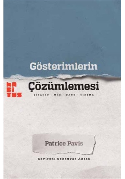 Gösterimlerin Çözümlemesi & Tiyatro-mim-dans-sinema / Patrice ...