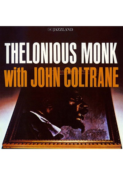 Thelonious Monk/john Coltrane Thelonious Monk With John Coltran