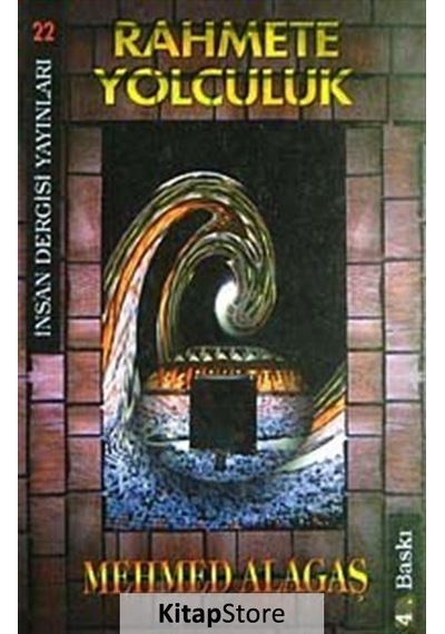 Rahmete Yolculuk  - Mehmed Alagaş  - İnsan Dergisi Yayınları