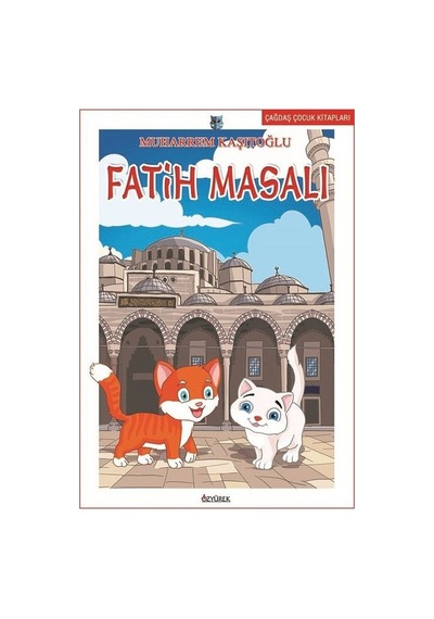 İstanbul'u Okuyorum Fatih Masalı - Muharrem Kaşıtoğlu - Özyürek Yayınevi