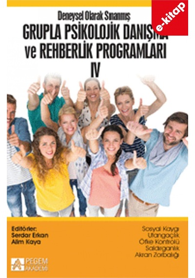 Deneysel Olarak Sınanmış Grupla Psikolojik Danışma Ve Rehberlik Programları Lv. Cilt E-kitap