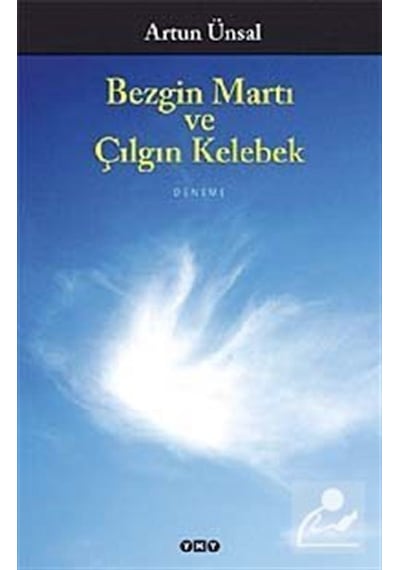 Bezgin Martı ve Çılgın Kelebek / Artun Ünsal - Artun Ünsal - Yapı Kredi Yayınları