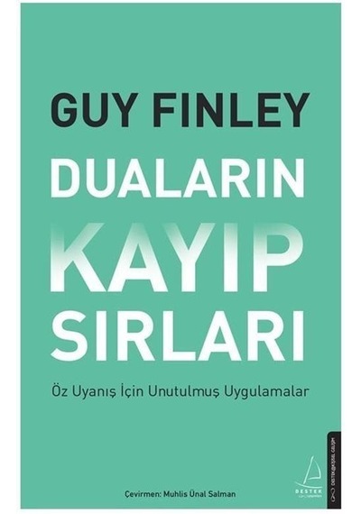 Duaların Kayıp Sırları - Guy Finley - Destek Yayınları