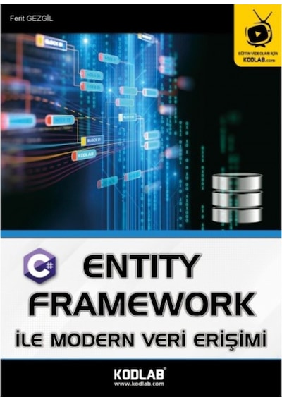 Entity Framework ile Modern Veri Erişimi - Ferit Gezgil - Kodlab