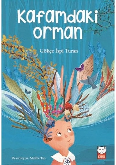 Kafamdaki Orman - Gökçe İspi Turan - Kırmızı Kedi