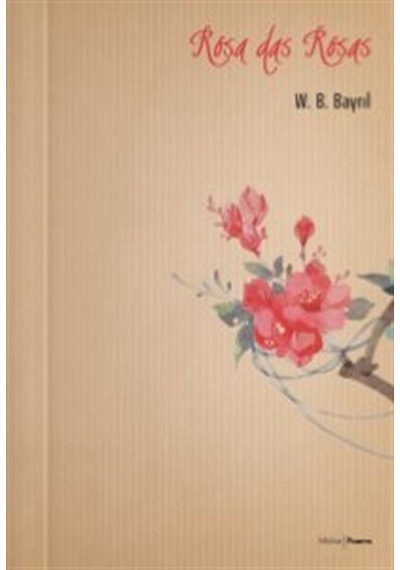 Rosa Das Rosas - V.B. Bayrıl - Mühür Kitaplığı
