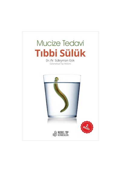 Mucize Tedavi Tıbbi Sülük 2. Baskı