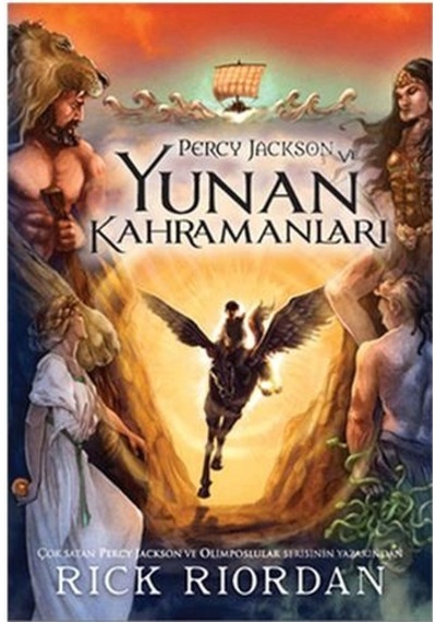 Percy Jackson ve Yunan Kahramanları - Rick Riordan - Doğan ve Egmont Yayıncılık