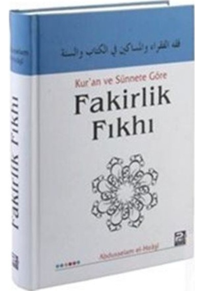 Kur'an ve Sünnete Göre Fakirlik Fıkhı / Abdusselam el-Hıraşi 9786054492923