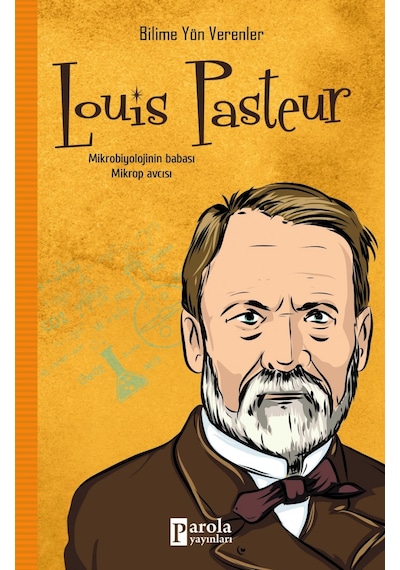 Louis Pasteur-Bilime Yön Verenler  - M. Murat Sezer  - Parola Yayınları