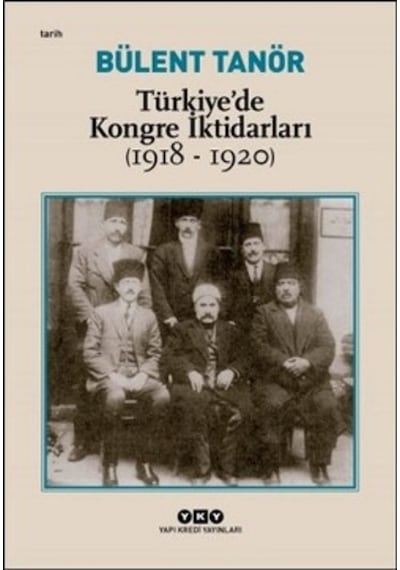 Türkiye De Kongre Iktidarları (1918-1920)
