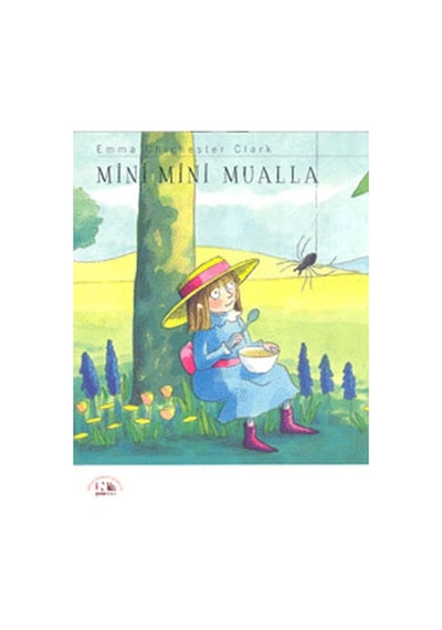 Mini Mini Mualla - Emma Chichester Clark - Nesin Yayınevi