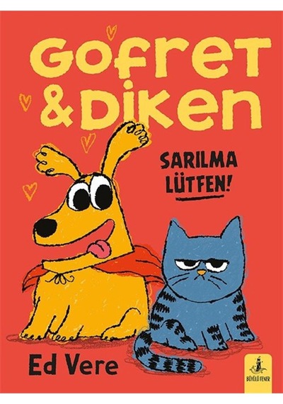 Gofret - Diken / Sarılma Lütfen / Ed Vere