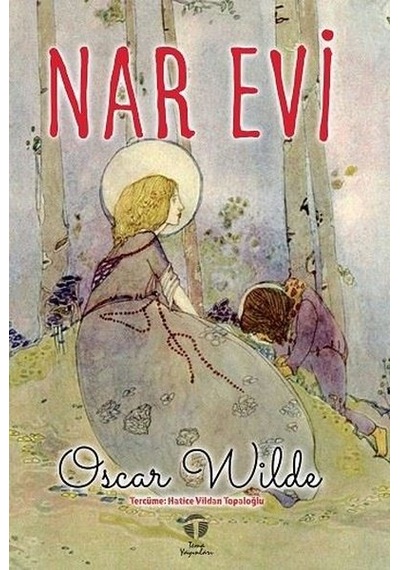 Nar Evi - Oscar Wilde - Tema Yayınları