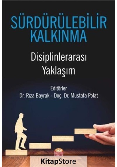 Sürdürülebilr Kalkınma - Disiplinlerarası Yaklaşım- Nobel Bilimsel Eserler