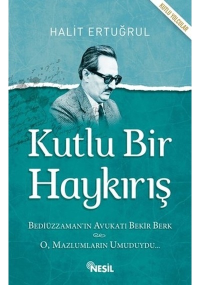 Kutlu Bir  Haykırış