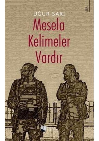 Mesela Kelimeler Vardır / Uğur Sarı