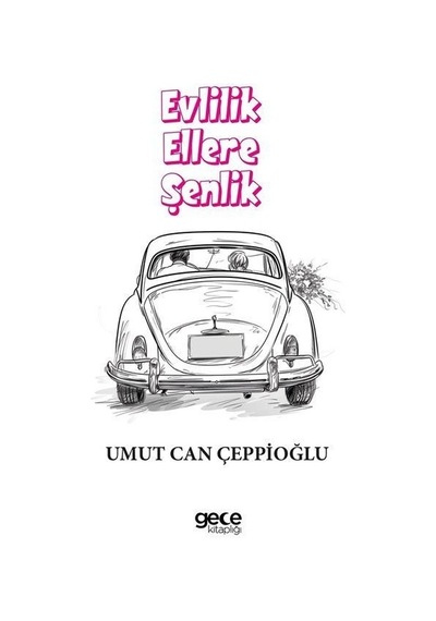 Evlilik Ellere Şenlik / Umut Can Çeppioğlu