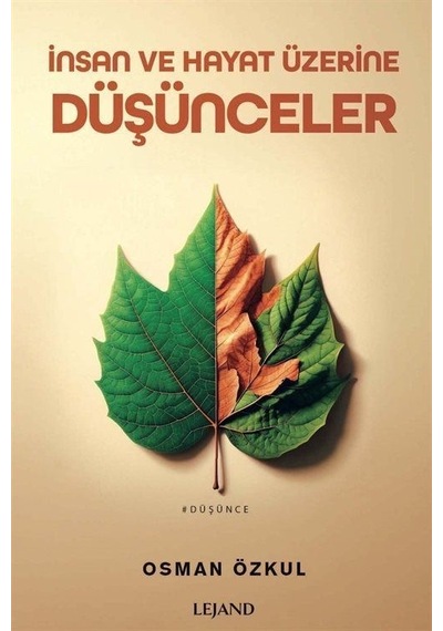 İnsan Ve Hayat Üzerine Düşünceler / Osman Özkul