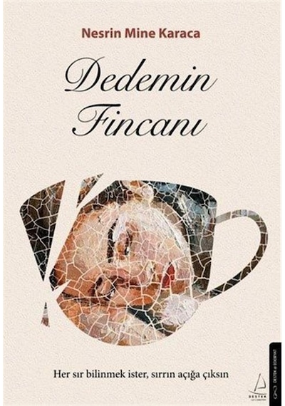 Dedemin Fincanı / Nesrin Mine Karaca