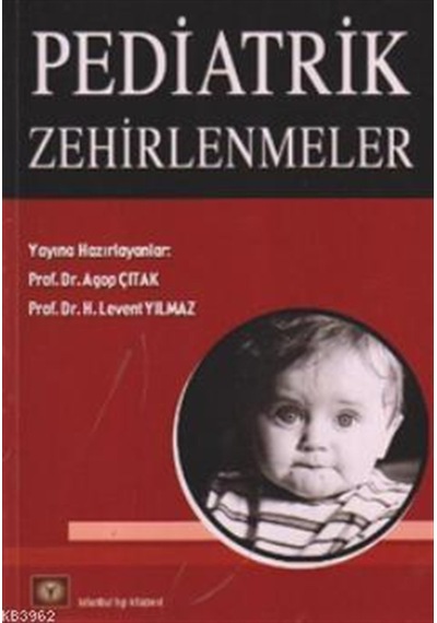 Pediatrik Zehirlenmeler- İstanbul Tıp Kitabevi