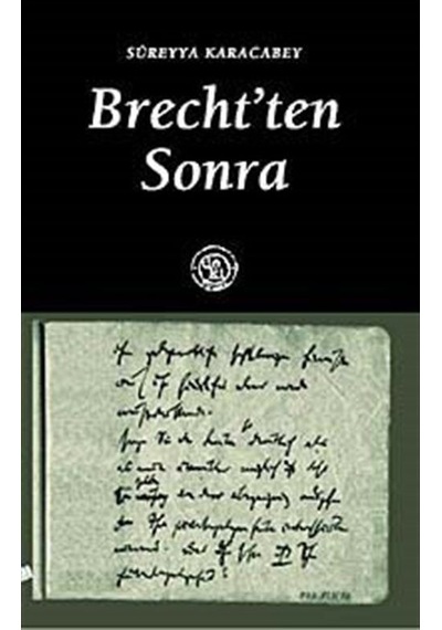 Brecht'ten Sonra - Süreyya Karacabey - Deki Yayınevi