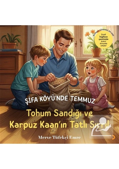 Şifa Köyü'nde Temmuz & Tohum Sandığı Ve Karpuz Kaan'ın Tatlı S...