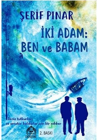 İki Adam: Ben Ve Babam / Şerif Pınar