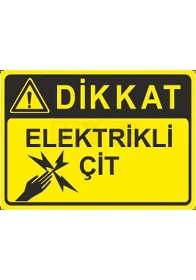 Bolsat Elektrikli Çit Dikkat Levhası