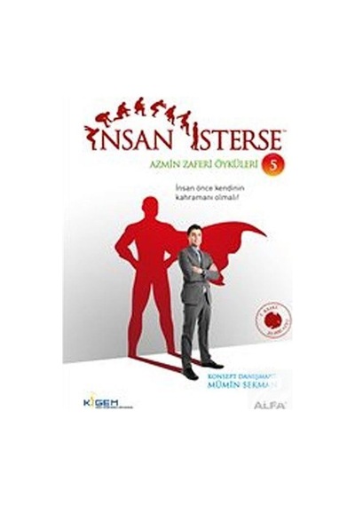 İnsan İsterse - Azmin Zaferi Öyküleri 5. Kitap - Mümin Sekman