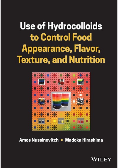 Use Of Hydrocolloids To Control Food Appearance, Flavor, Texture, And Nutrition