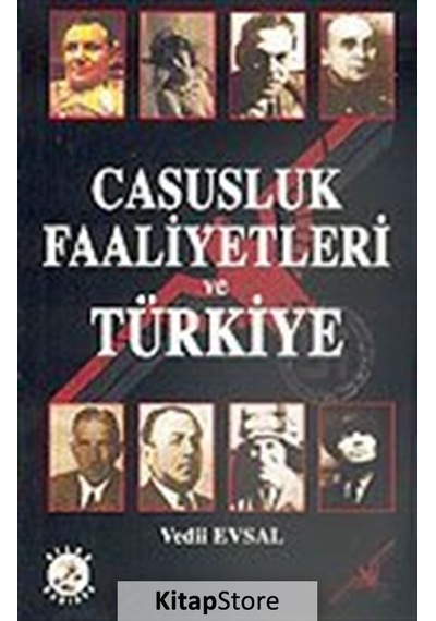 Casusluk Faaliyetleri ve Türkiye - Vedii Evsal - Bilge Karınca Yayınları