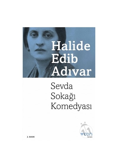Sevda Sokağı Komedyası - Halide Edib Adıvar - Can Yayınları