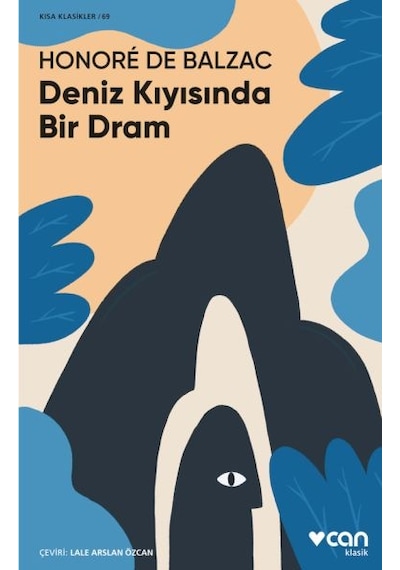 Deniz Kıyısında Bir Dram - Kısa Klasikler 69 - Honore de Balzac - Can Yayınları