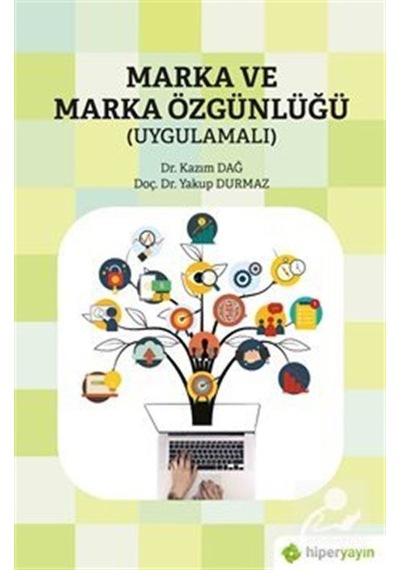 Marka ve Marka Özgünlüğü - Uygulamalı - Kazım Dağ - Hiperlink