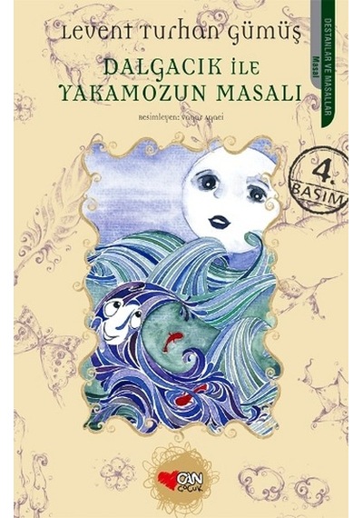 Dalgacık ile Yakamozun Masalı - Levent Turhan Gümüş - Can Çocuk Yayınları
