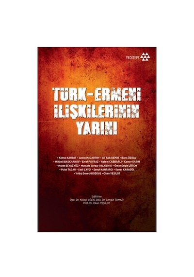 Türk-ermeni İlişkileri: Tarihsel Arka Plan Ve Güncel Durum