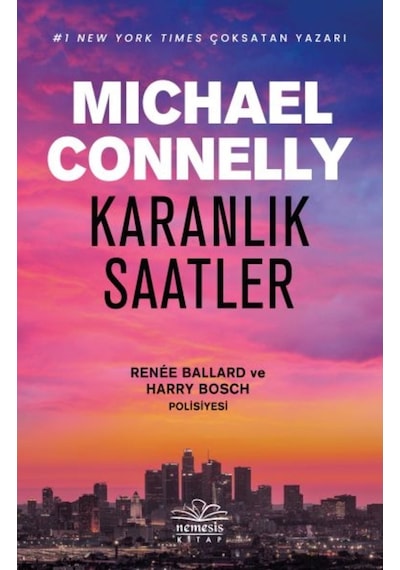 Karanlık Saatler - Mıchael Connelly - Nemesis Kitap
