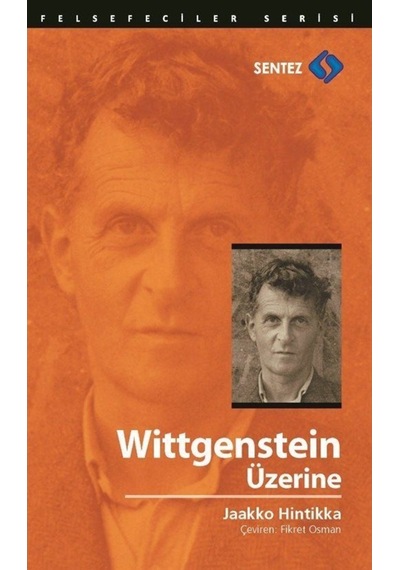 Wittgenstein Üzerine - Jaakko Hintikka - Sentez Yayıncılık
