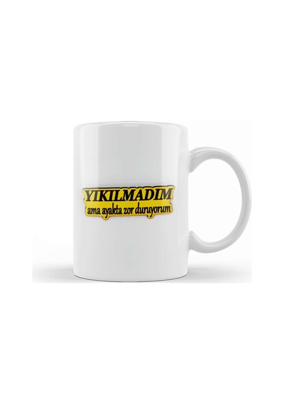 Yıkılmadım Ama Ayakta Zor Duruyorum Kupa Bardak Porselen Karışık